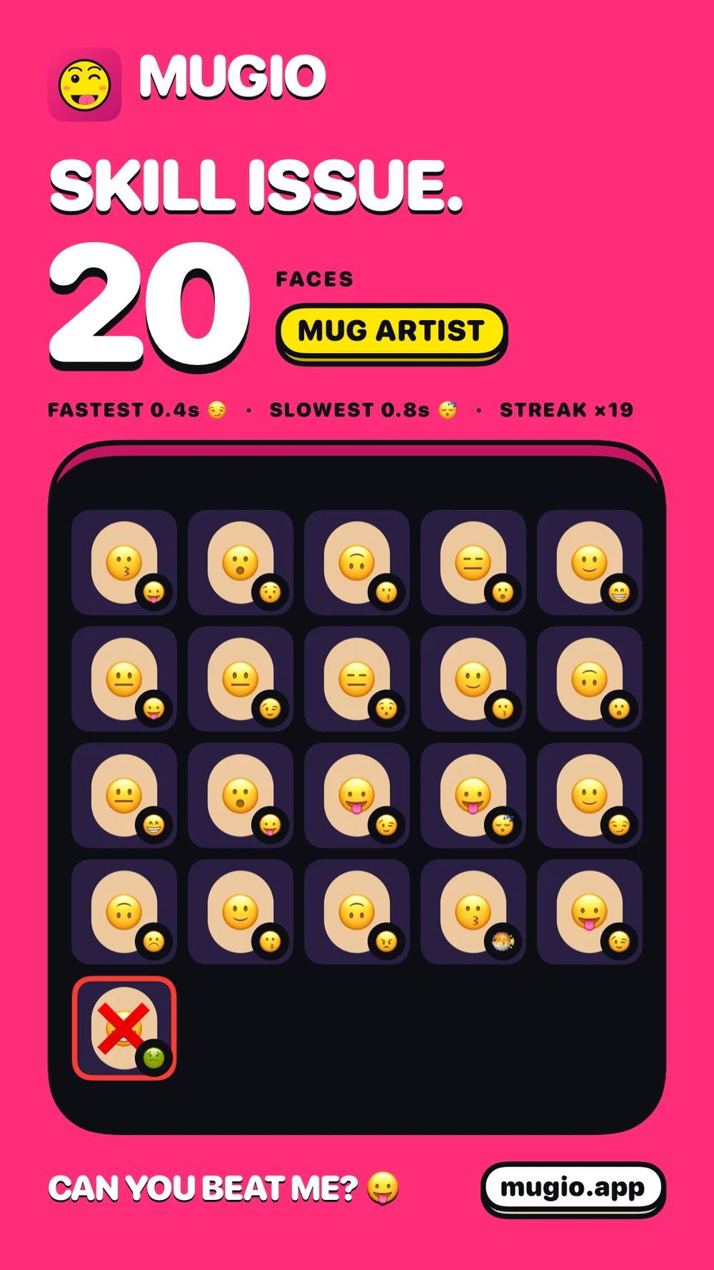 A Mugio share card: Skill issue, twenty faces, rank Mug Artist
